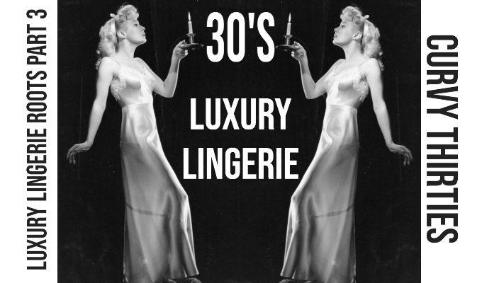 luxury lingerie, designer lingerie, lingerie history, lingerie roots, vintage lingerie, tap pants, luxury lingerie blog, 30's lingerie, briefs, lingerie blog, thirties lingerie, brassiere, bra, bandeau bra, deluxe lingerie, hollywood lingerie, gown, hollywood glam, panties, briefs, bloomers, girdle, camisole, nigligee, chemise, nightdress, slipdress, luxury lingerie, designer lingerie, lingerie history, lingerie roots, vintage lingerie, tap pants, luxury lingerie blog, 30's lingerie, briefs, lingerie blog, thirties lingerie, brassiere, bra, bandeau bra, deluxe lingerie, hollywood lingerie, gown, hollywood glam, panties, briefs, bloomers, girdle, camisole, nigligee, chemise, nightdress, slipdress,